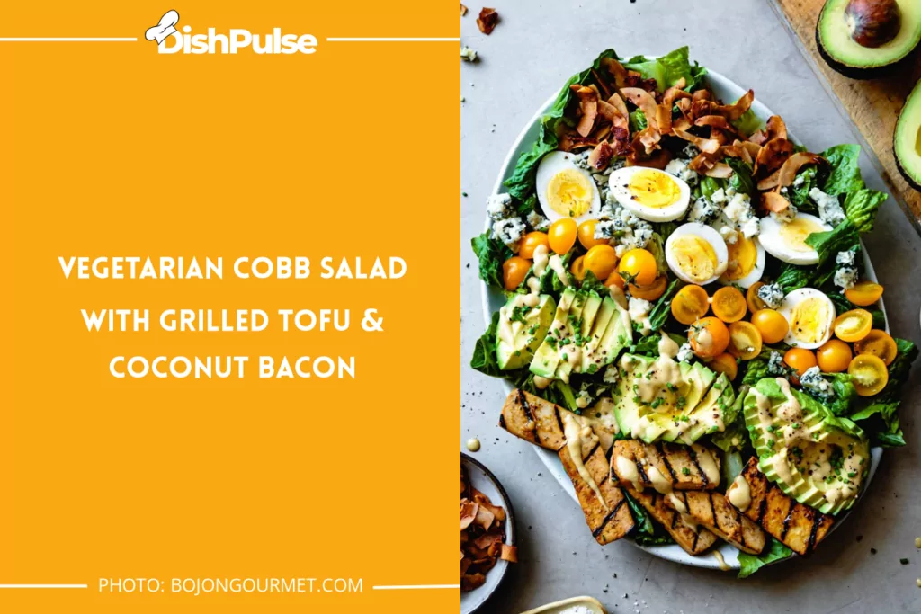 Vegetarian Cobb Salad With Grilled Tofu & Coconut Bacon