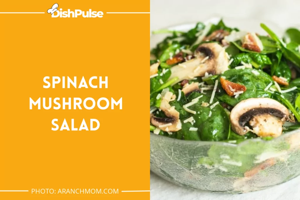 Spinach Mushroom Salad