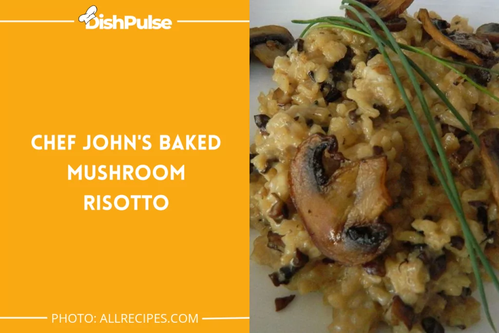 Chef John's Baked Mushroom Risotto