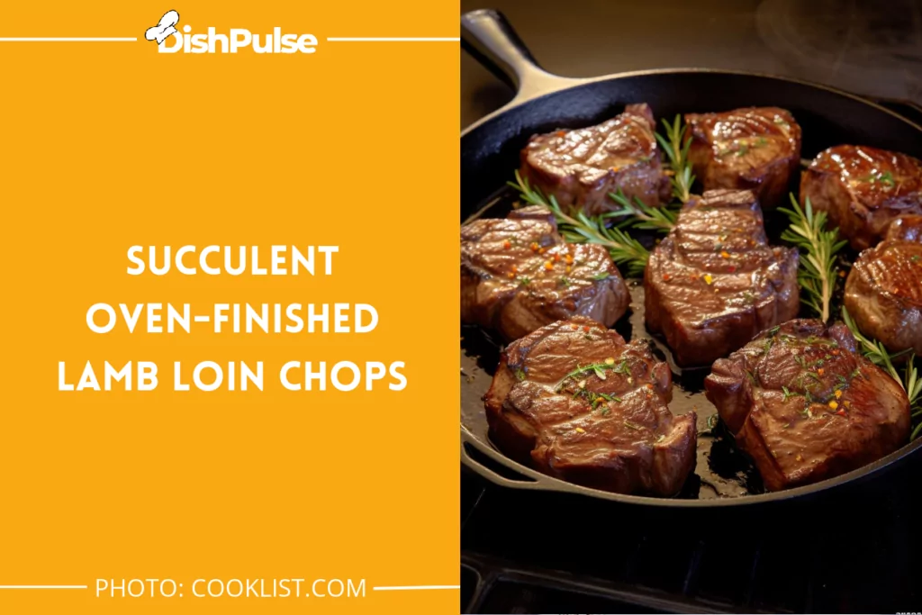 Succulent Oven-Finished Lamb Loin Chops