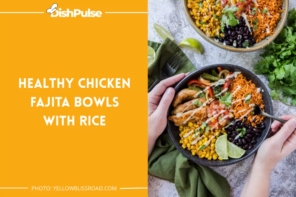 Healthy Chicken Fajita Bowls with Rice