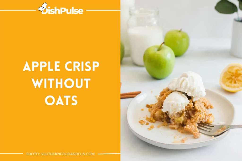 Apple Crisp Without Oats
