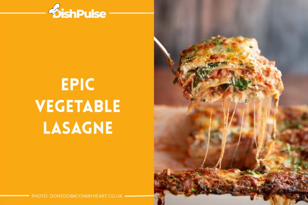 Epic Vegetable Lasagne