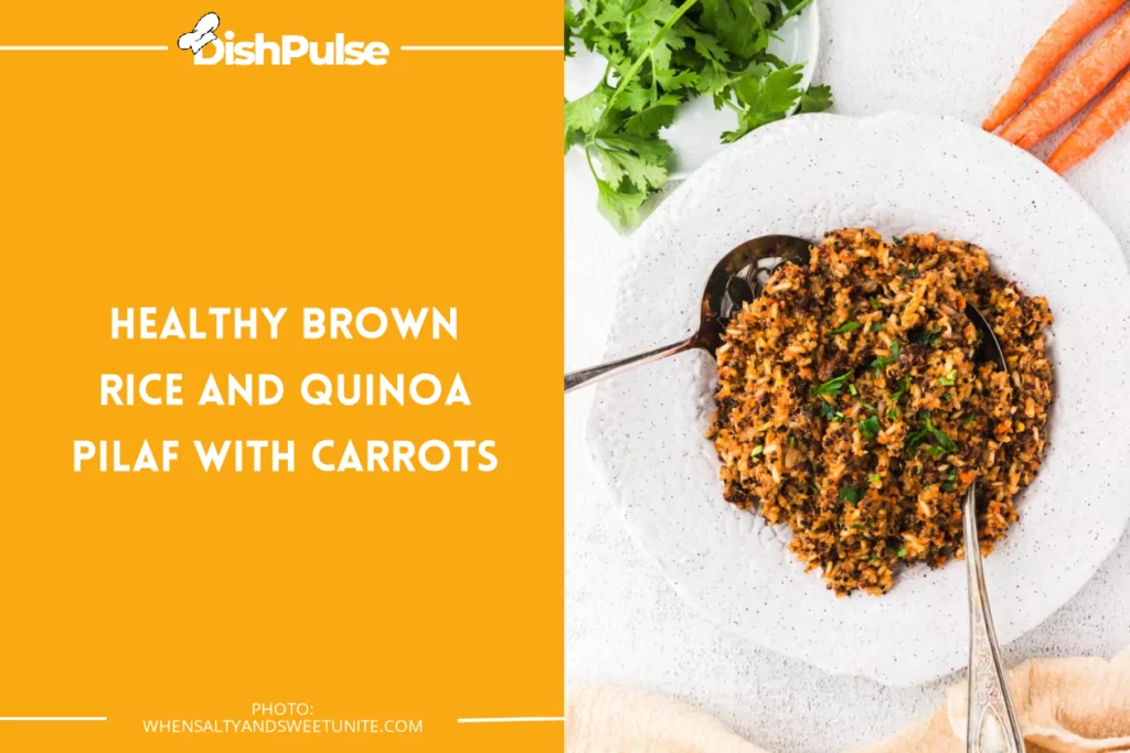 Healthy Brown Rice and Quinoa Pilaf with Carrots