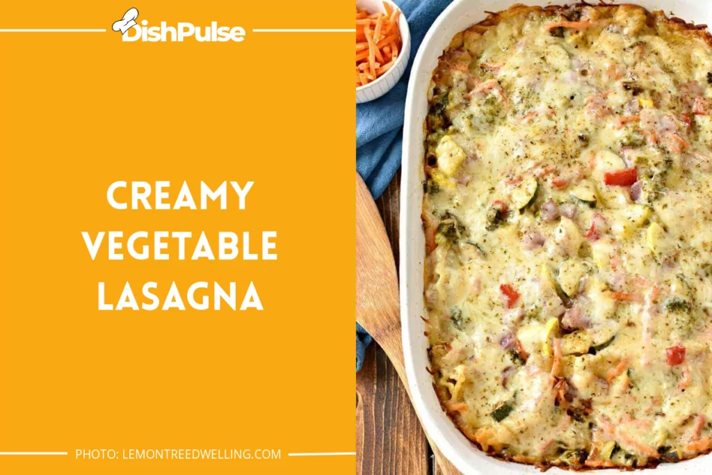 Creamy Vegetable Lasagna