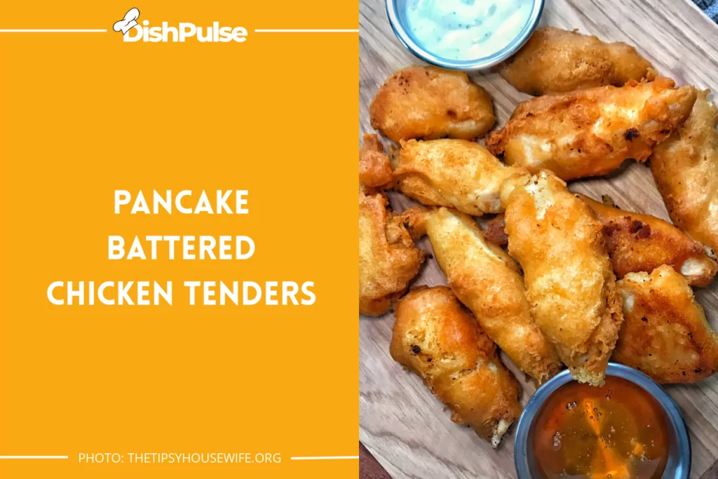 Pancake Battered Chicken Tenders