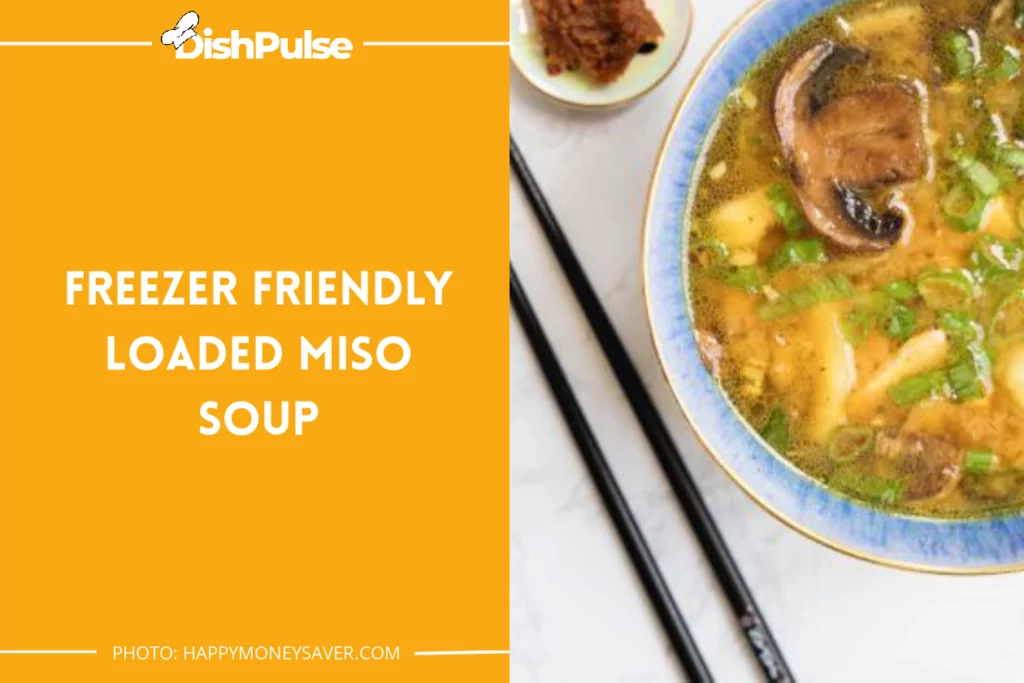 Freezer Friendly Loaded Miso Soup