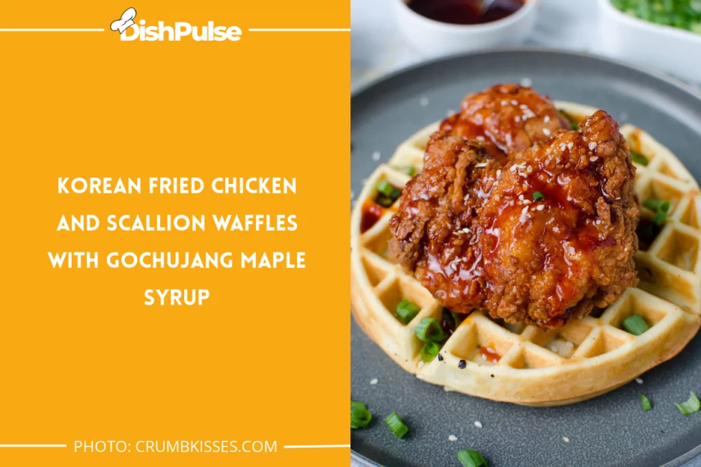 Korean Fried Chicken And Scallion Waffles With Gochujang Maple Syrup