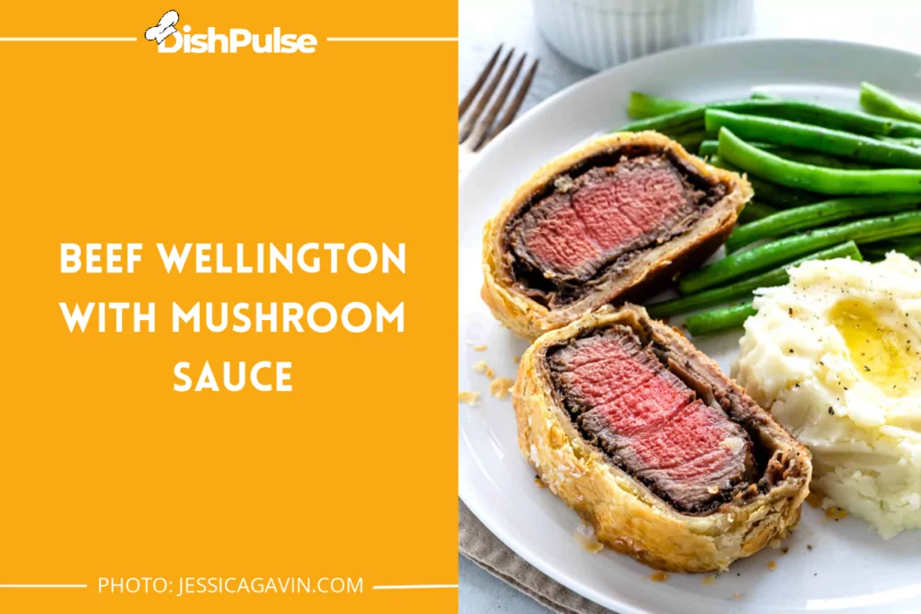 Beef Wellington with Mushroom Sauce