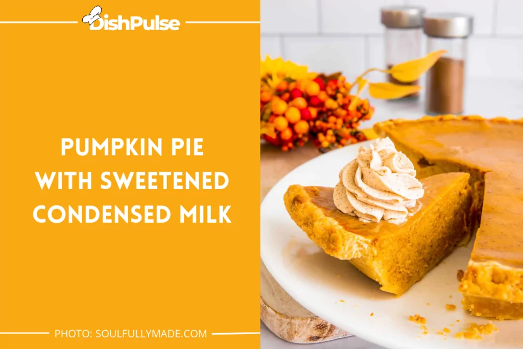 Pumpkin Pie With Sweetened Condensed Milk