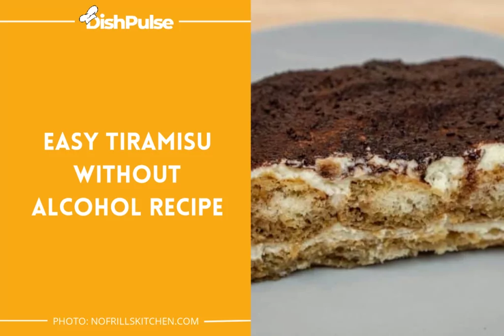 Easy Tiramisu Without Alcohol Recipe
