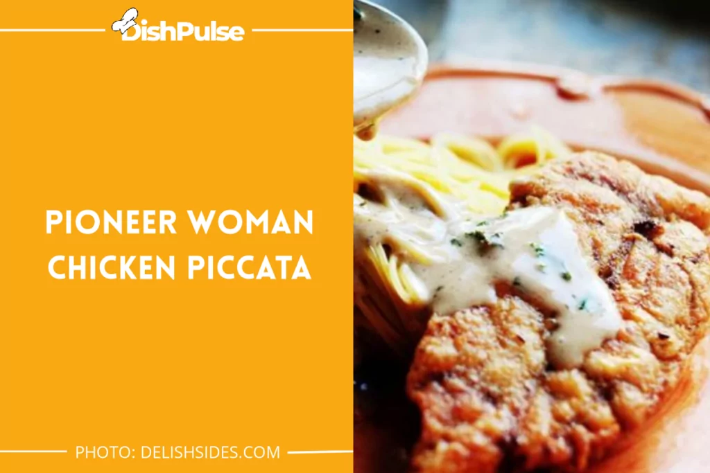 Pioneer Woman Chicken Piccata