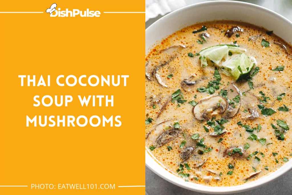 Thai Coconut Soup with Mushrooms