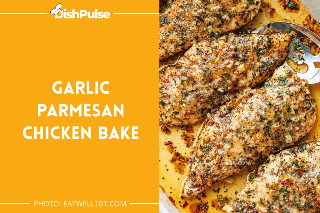 Garlic Parmesan Chicken Bake