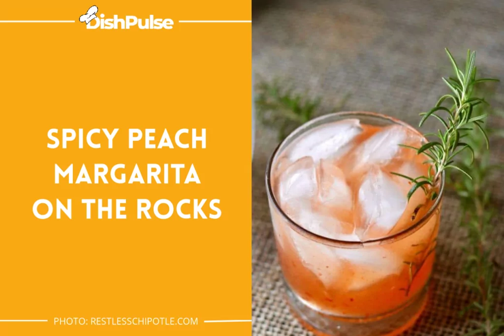 Spicy Peach Margarita on the Rocks
