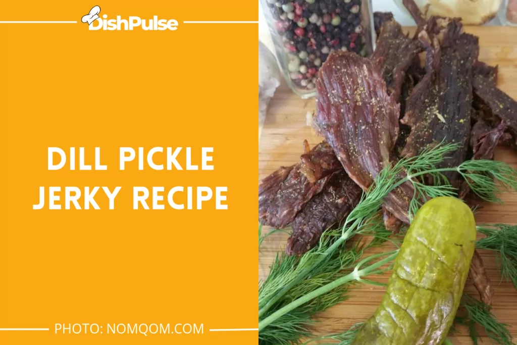 Dill Pickle Jerky Recipe