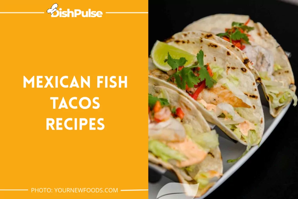 Mexican Fish Tacos Recipes