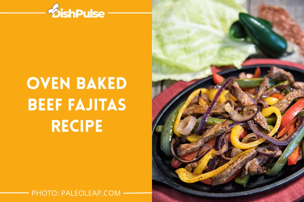 Oven Baked Beef Fajitas Recipe