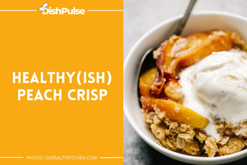Healthy(Ish) Peach Crisp