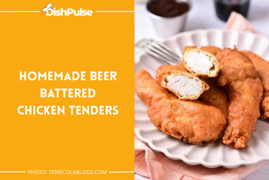 Homemade Beer Battered Chicken Tenders