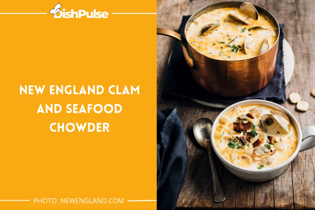 New England Clam and Seafood Chowder
