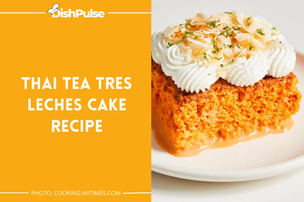 Thai Tea Tres Leches Cake Recipe
