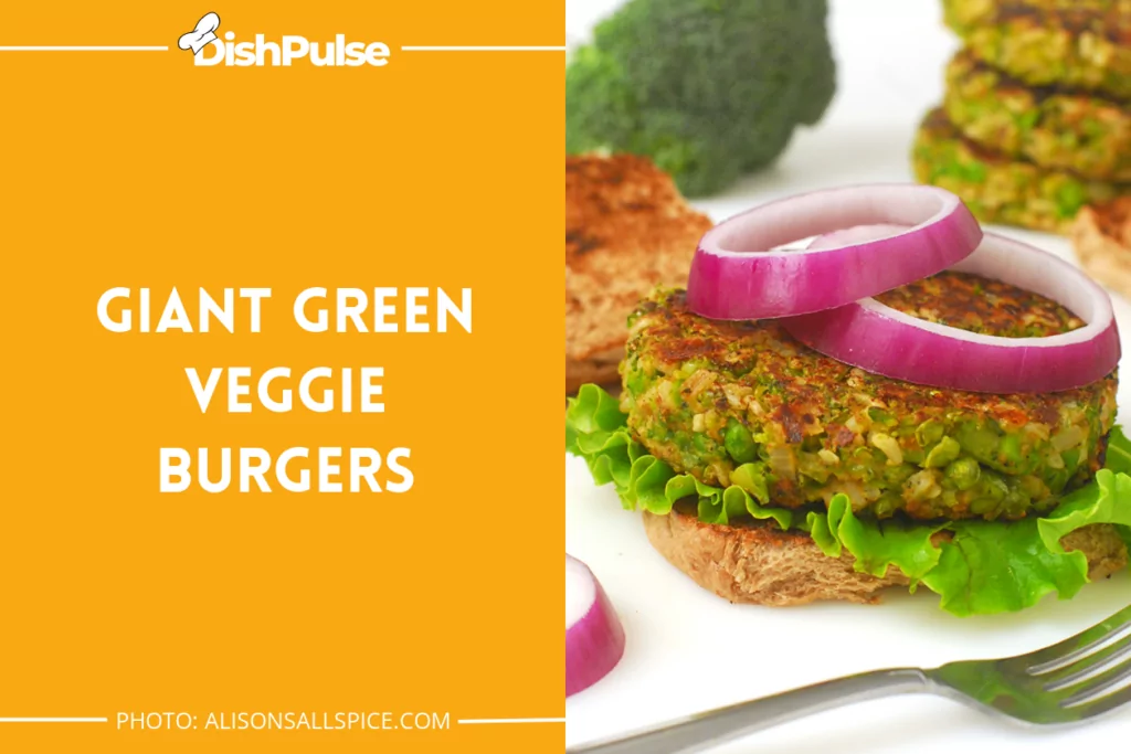 Giant Green Veggie Burgers