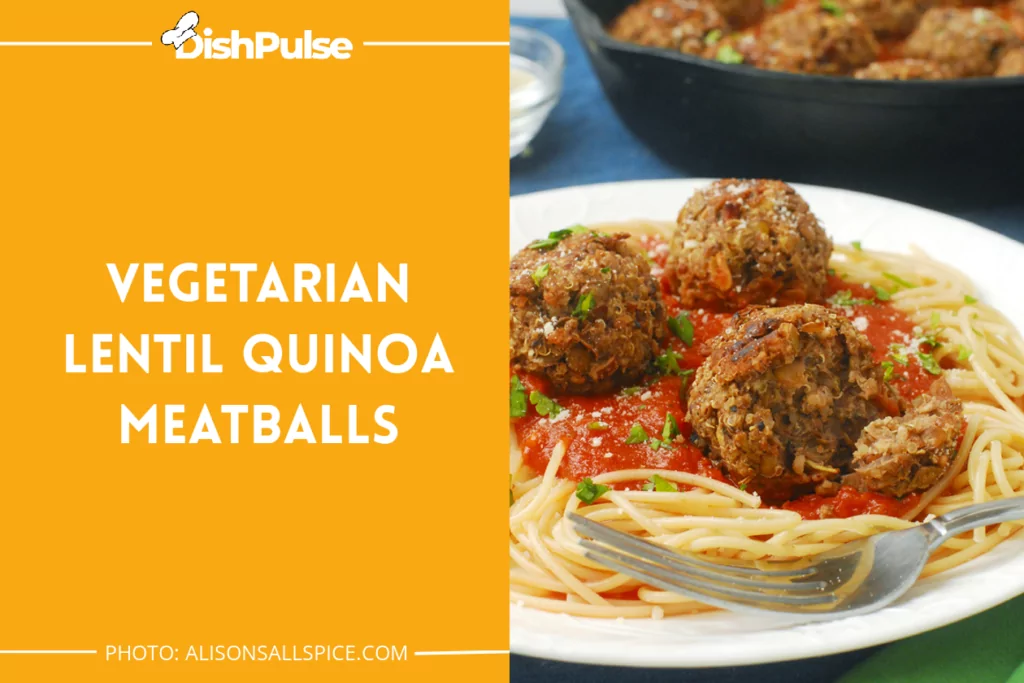 Vegetarian Lentil Quinoa Meatballs