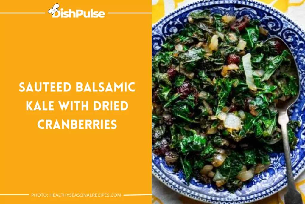 Sauteed Balsamic Kale with Dried Cranberries