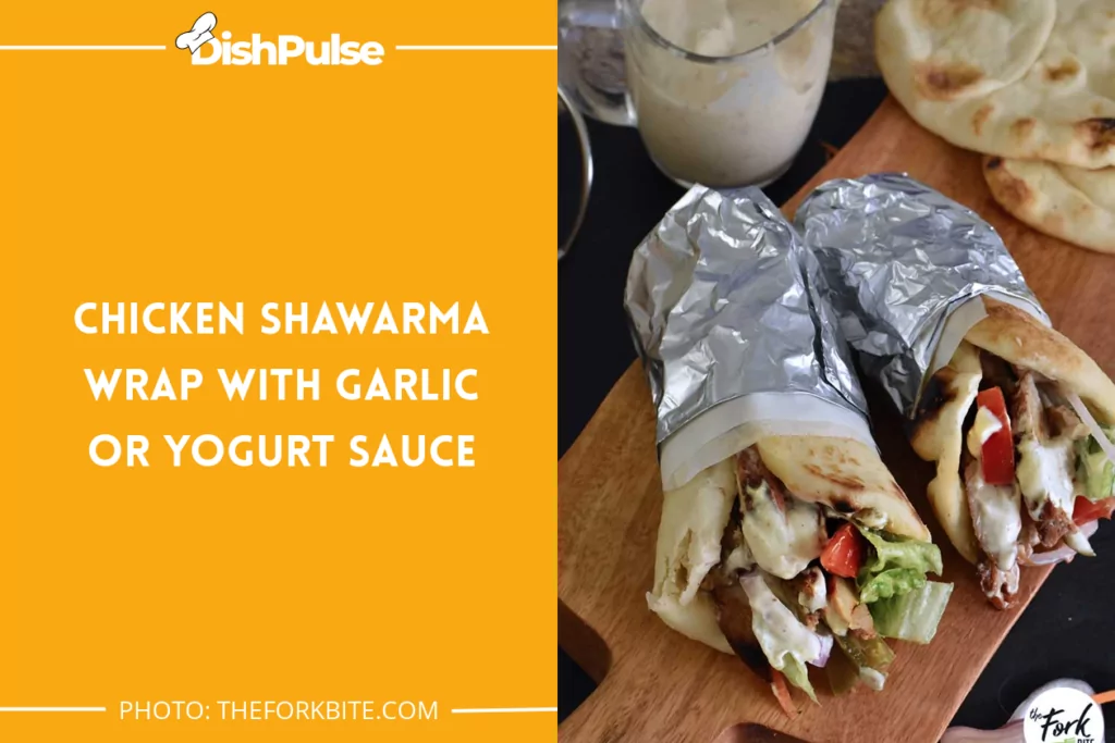 Chicken Shawarma Wrap With Garlic Or Yogurt Sauce