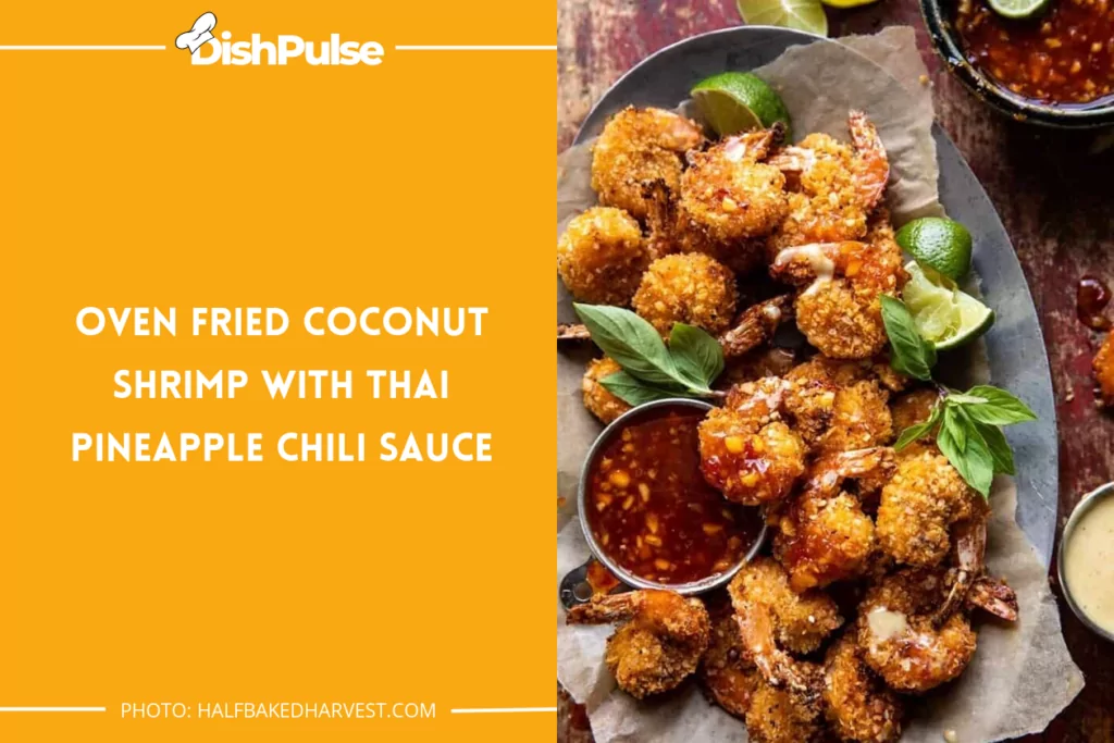 Oven Fried Coconut Shrimp with Thai Pineapple Chili Sauce