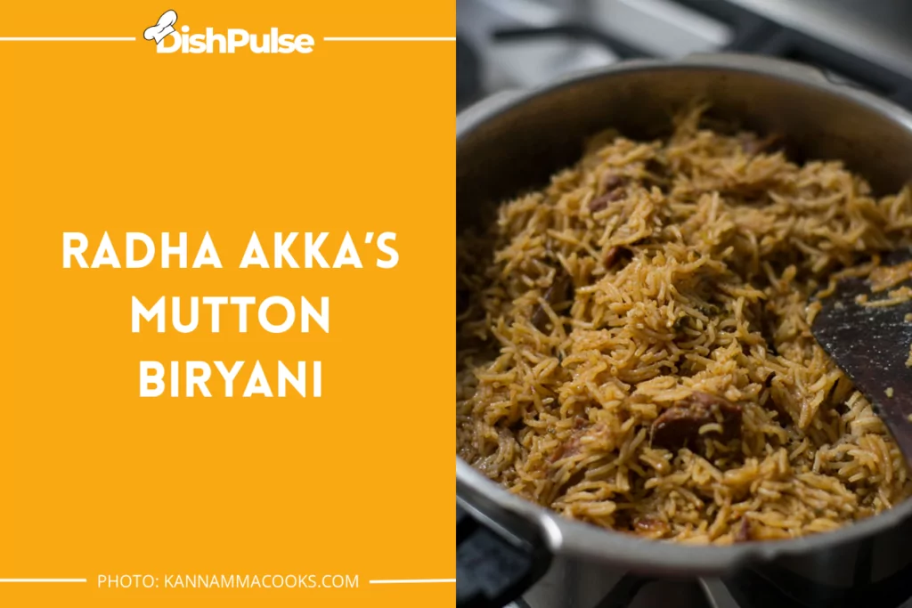 Radha Akka’s Mutton Biryani