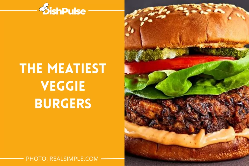 The Meatiest Veggie Burgers