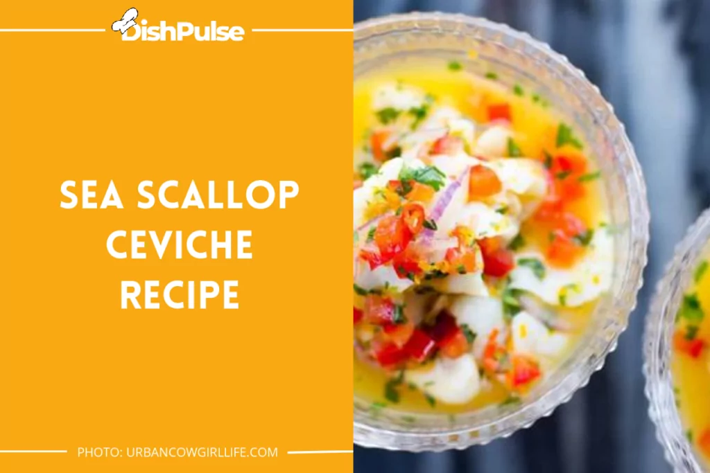 Sea Scallop Ceviche Recipe