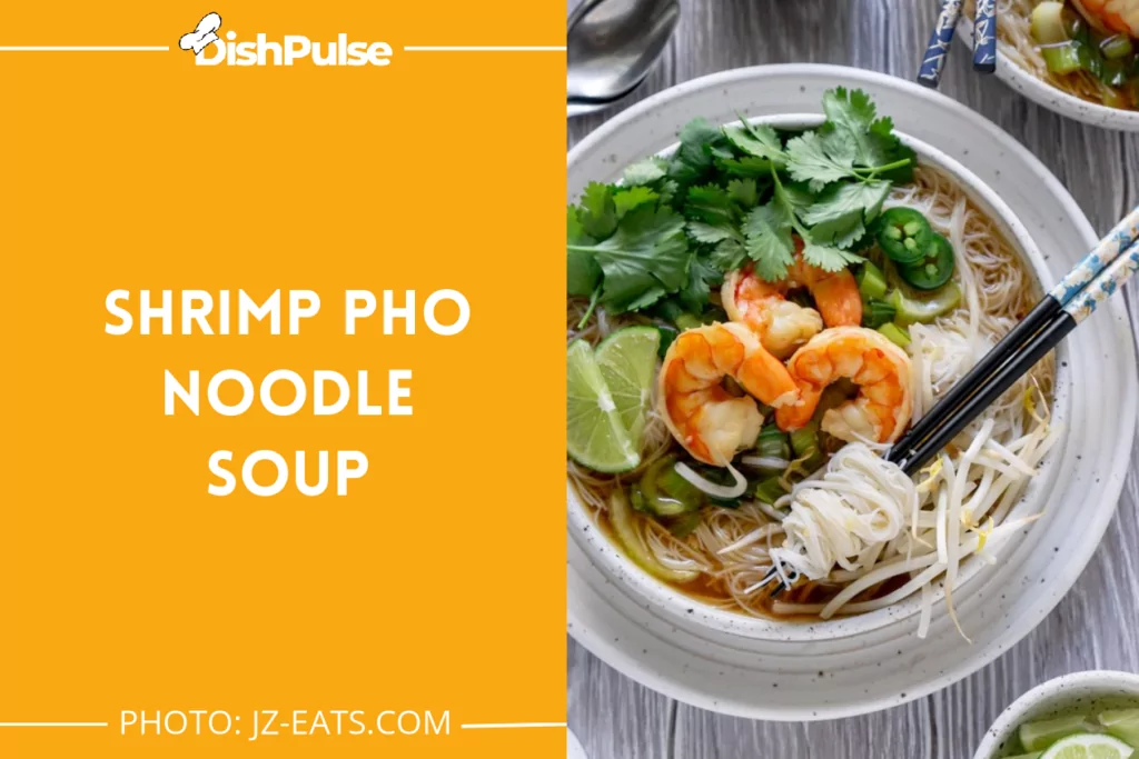 Shrimp Pho Noodle Soup