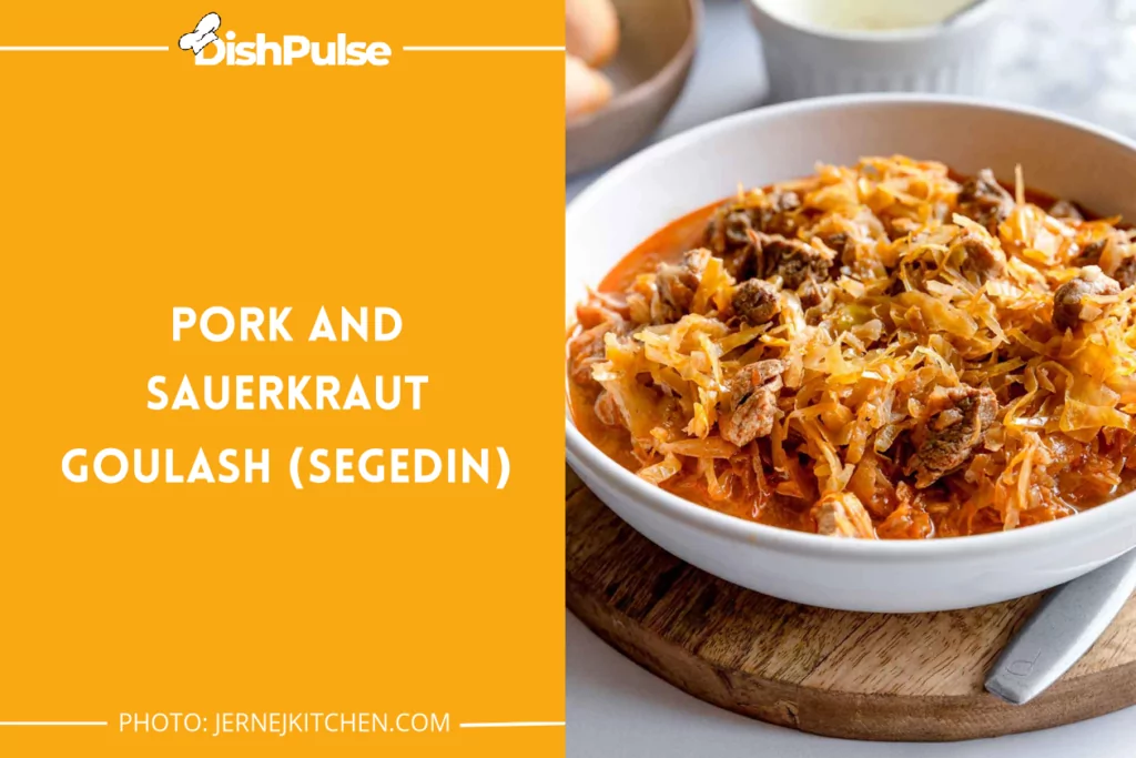 Pork and Sauerkraut Goulash (Segedin)