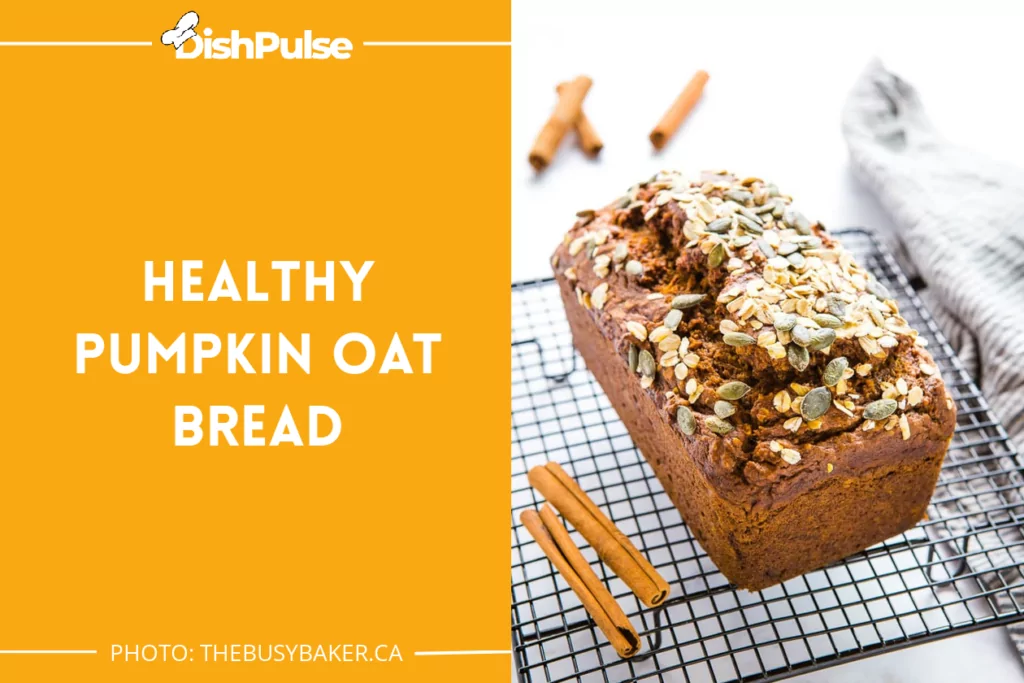 Healthy Pumpkin Oat Bread