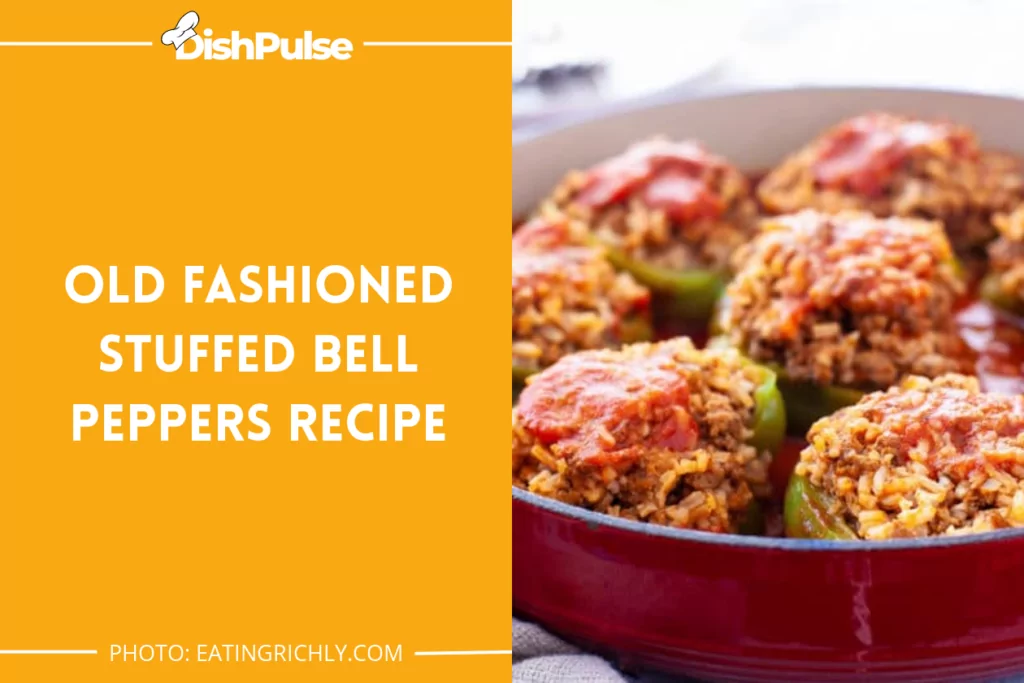 Old Fashioned Stuffed Bell Peppers Recipe
