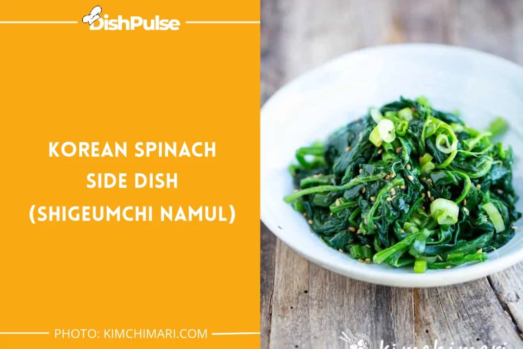 Korean Spinach Side Dish (Shigeumchi Namul)
