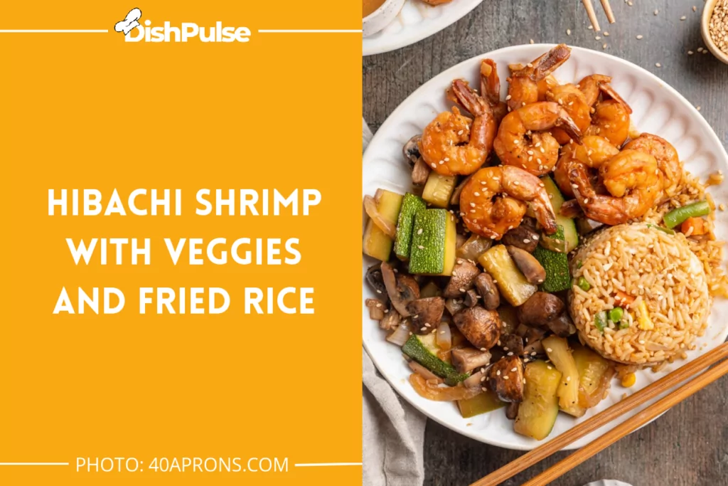 Hibachi Shrimp With Veggies And Fried Rice