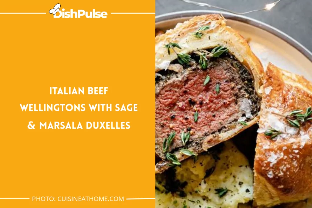 Italian Beef Wellingtons With Sage & Marsala Duxelles