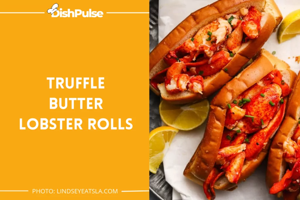 Truffle Butter Lobster Rolls