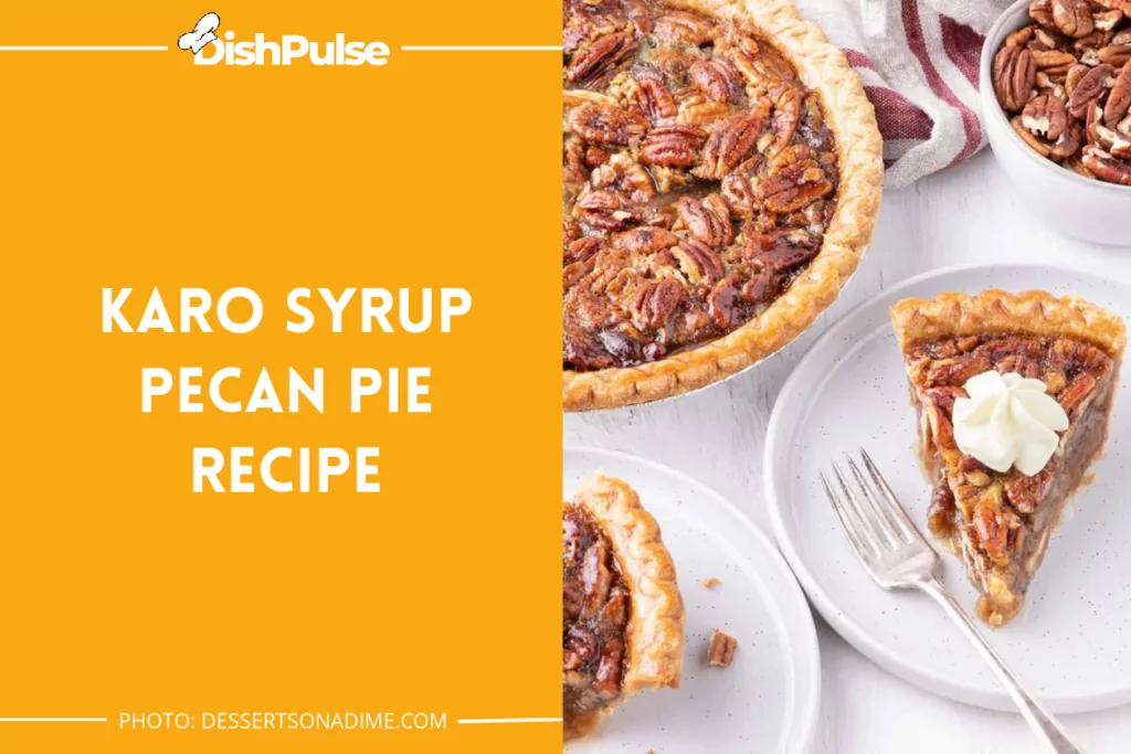 Karo Syrup Pecan Pie Recipe