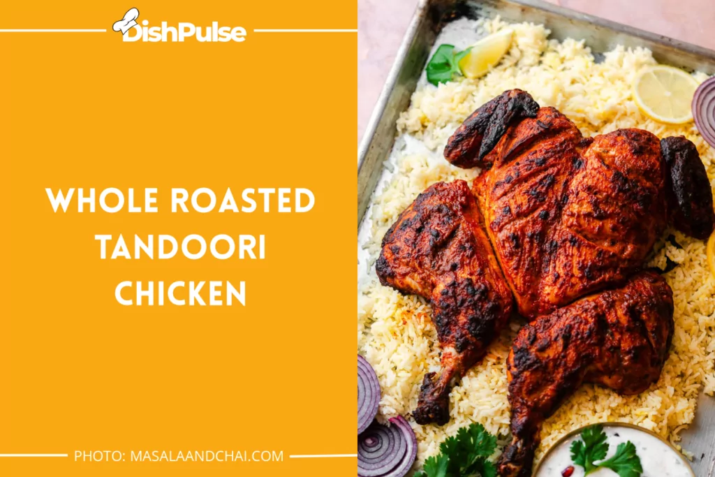 Whole Roasted Tandoori Chicken