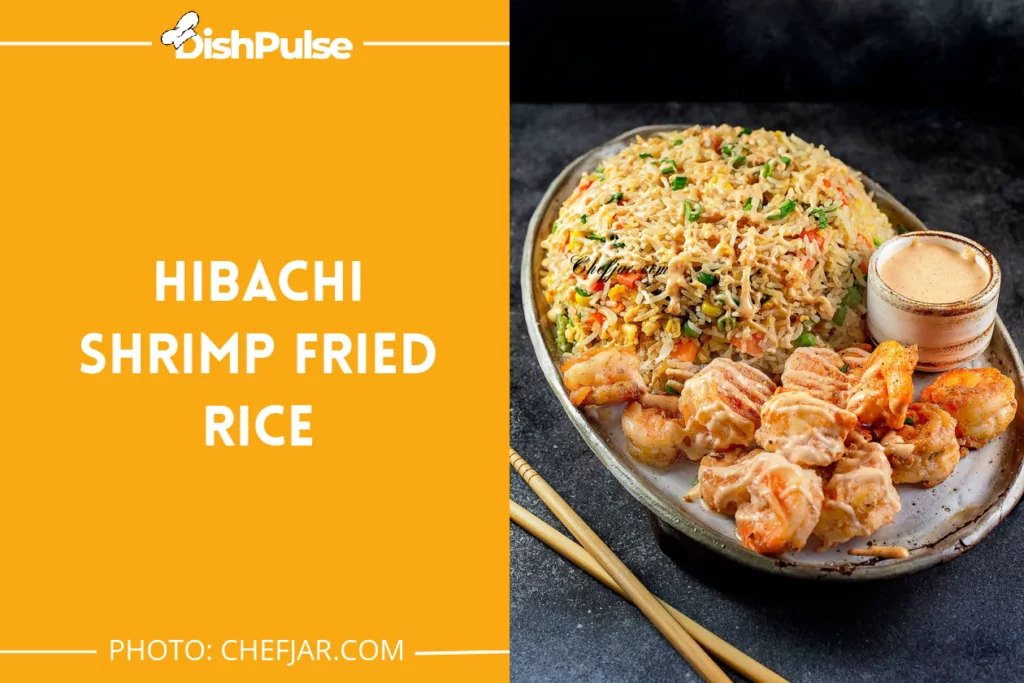 Hibachi Shrimp Fried Rice
