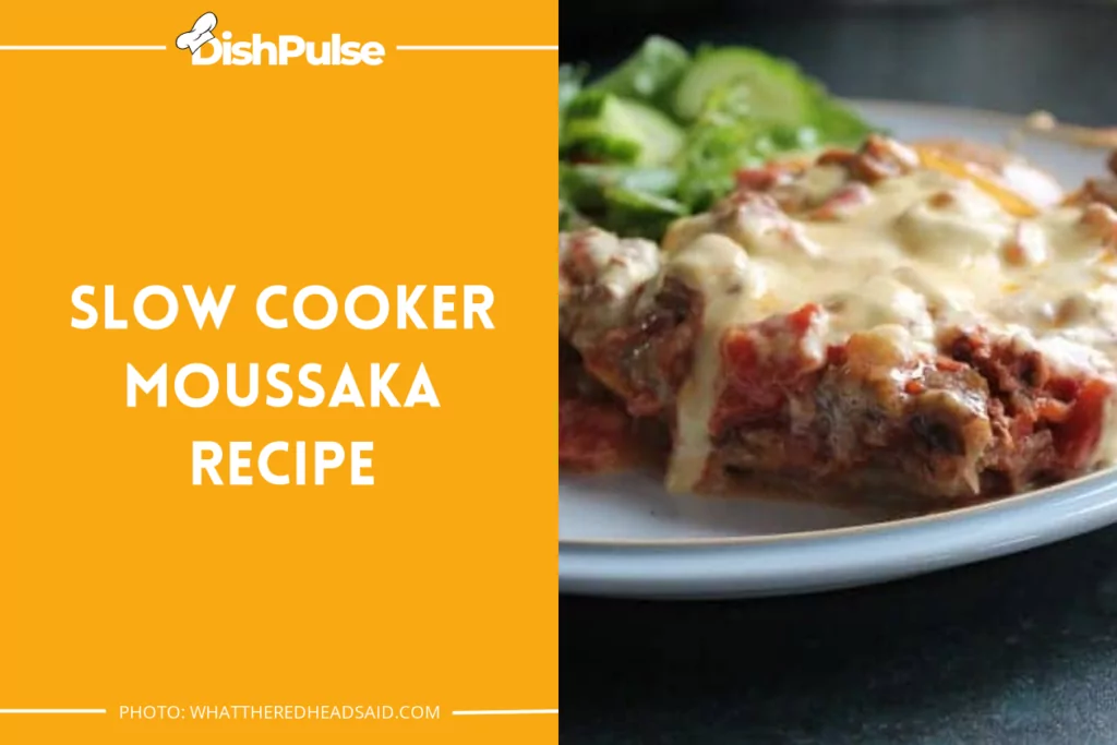 Slow Cooker Moussaka Recipe