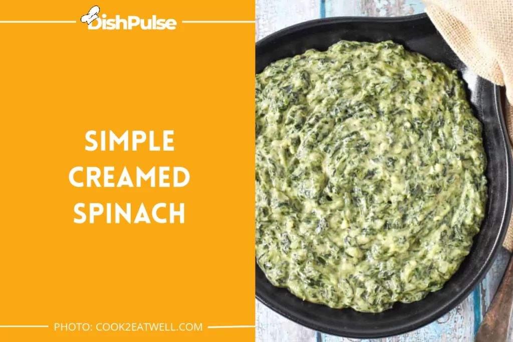 Simple Creamed Spinach