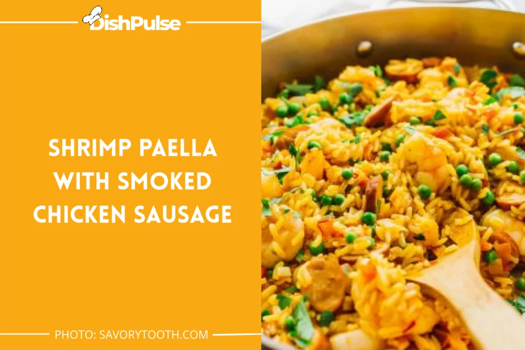 Shrimp Paella with Smoked Chicken Sausage