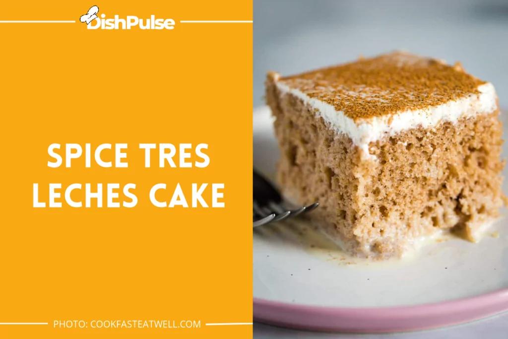 Spice Tres Leches Cake