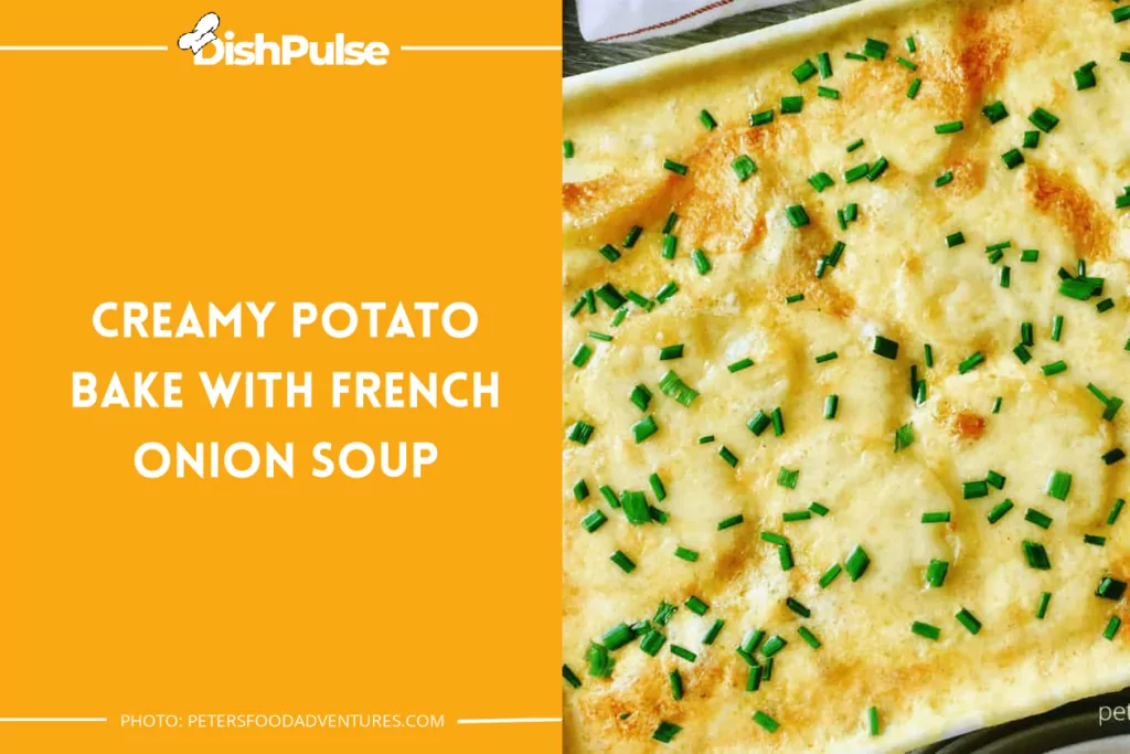 Creamy Potato Bake With French Onion Soup